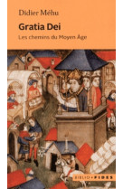 Gratia dei, les chemins du moyen-age