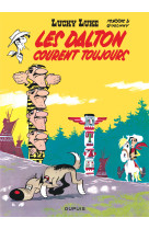 Lucky luke - tome 23 - les dalton courent toujours