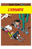 Lucky luke - tome 28 - l'escorte