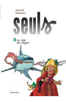 Seuls - tome 3 - le clan du requin