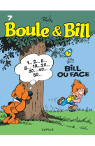 Boule et bill - tome 7 - bill ou face