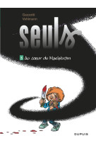 Seuls - tome 5 - au coeur du maelström