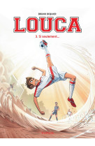 Louca - tome 3 - si seulement...