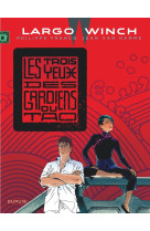 Largo winch - tome 15 - les trois yeux des gardiens du tao (grand format)