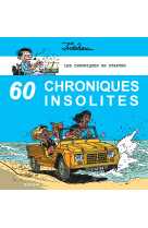 Les chroniques de starter - tome 4 - 60 chroniques insolites