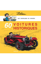 Les chroniques de starter - tome 5 - 60 voitures historiques