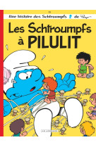 Les schtroumpfs lombard - tome 31 - les schtroumpfs à pilulit