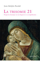 La trisomie 21