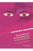 60 questions étonnantes sur le paranormal