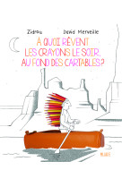 A quoi revent les crayons