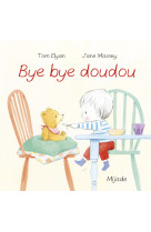 Bye bye doudou