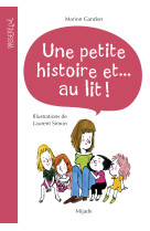 Une (petite) histoire et... au lit!