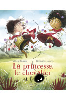 Princesse, le chevalier et l'araignée (la)