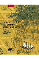 Les carnets secrets de li yu