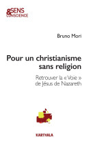 Pour un christianisme sans religion