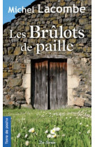 Brulots de paille (les)