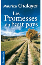 Les promesses du haut pays