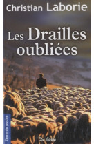 Drailles oubliees (les)