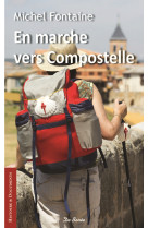 En marche vers compostelle