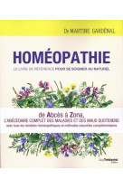 Homéopathie, le livre de référence pour se soig ner au naturel