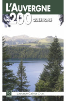 Auvergne en 200 questions (l')