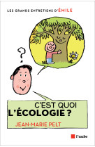 C'est quoi l'ecologie ?