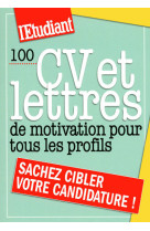 100 cv et lettres de motivation pour tous les profils