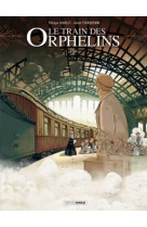 Le train des orphelins - vol. 01 - prix découverte