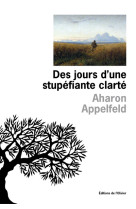 Des jours d une stupéfiante clarté