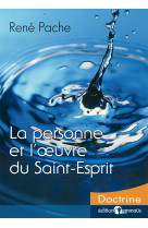 La personne et l’œuvre du saint-esprit