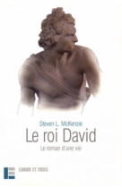 Le roi david : le roman d'une vie