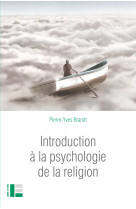 Introduction à la psychologie de la religion