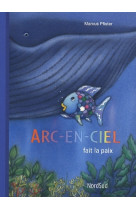 Arc en ciel fait la paix