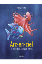 Arc-en-ciel et le mystère des fonds marins