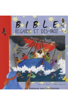 La bible, regarde et dis-moi