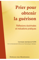 Prier pour obtenir la guérison