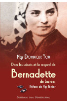 Dans les sabots et le regard de bernadette de lourdes