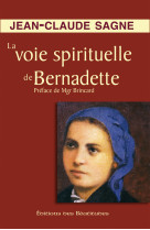 La voie spirituelle de bernadette