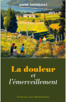 La douleur et l’émerveillement