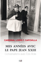 Mes années avec le pape jean xxiii