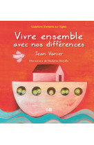 Vivre ensemble avec nos différences