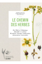 Le chemin des herbes - du midi à l'atlantique