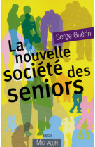 La nouvelle société des seniors