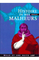 Histoire de mes malheurs