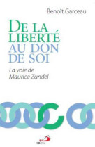 De la liberte au don de soi. la voie de maurice zundel