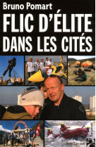 Flic d'élite dans les cités