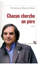 Chacun cherche un père