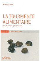 La tourmente alimentaire