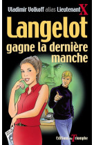 Langelot gagne la dernière manche