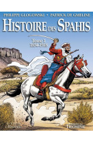 Histoire des spahis tome 1 1834-1918